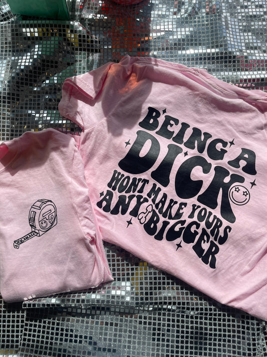 Being a Dick Tee