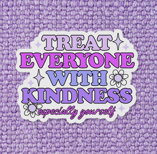 Treat Everyone With Kindness Sticker