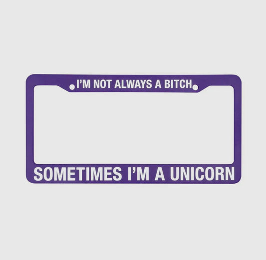 Sometimes I’m a Unicorn License Plate Holder