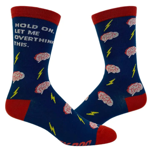 Womens Hold on Let Me Overthink This Socks