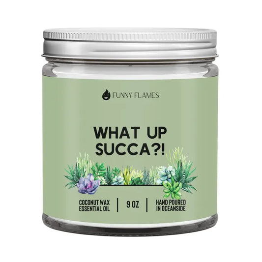 What Up Succa Candle, 9oz