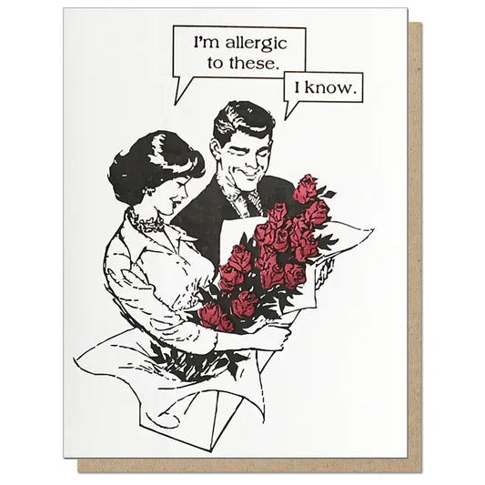 Allergic to Roses Card