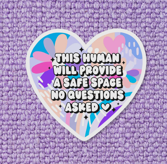 This Human Will Provide a Safe Space Sticker