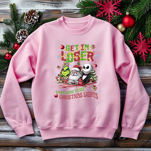 Get In Loser, We're Going to See Christmas Lights Sweatshirt + Tee