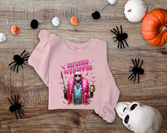 Bitches Be Trippin' Sweatshirt + Tee