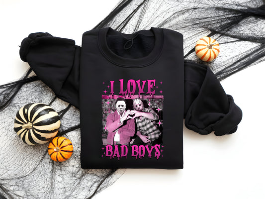 I Love Bad Boys Sweatshirt + Tee