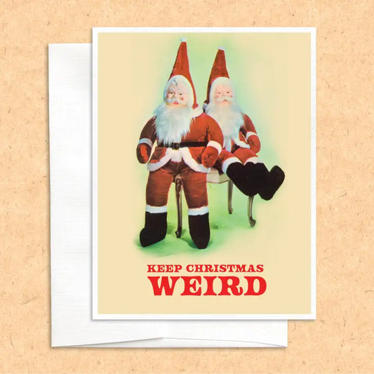 Keep Christmas Weird Greeting Card