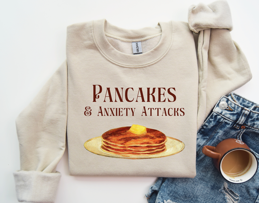 Pancakes and Anxiety Sweatshirt